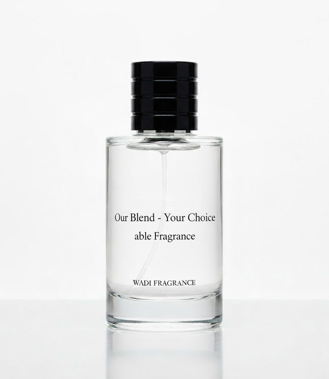 OUR BLEND YOUR CHOICE ABLE FRAGRANCE
